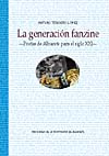 La generación fanzine. Poetas de Albacete para el siglo XXI.