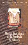 CD + libro de Músical Tradicional de la Provincia de Albacete. Cd+libro
