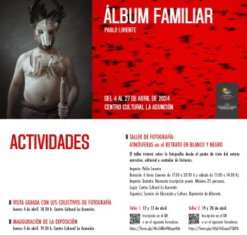 Actividades de la exposición de Pablo Lorente 'Álbum familiar' en el Centro Cultural La Asunción. Abril 2024