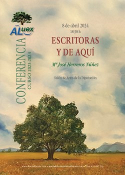 Conferencia Aluex 'Escritoras y de aquí'. Lunes, 8 de abril de 2024, a las 18:30h. en el Salón de actos de la Diputación provincial de Albacete.