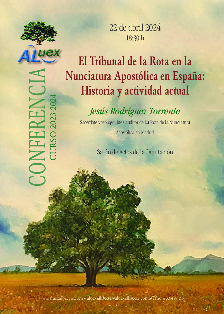 Conferencia Aluex 'El Tribunal de la Rota en la Nunciatura Apostólica en España: Historia y actividad actual'. Lunes, 22 de abril de 2024, a las ...