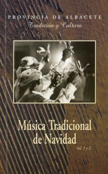 Tradici&oacute;n y Cultura n&ordm; 3. Vol. 1 y 2. M&uacute;sica tradicional de Navidad.
