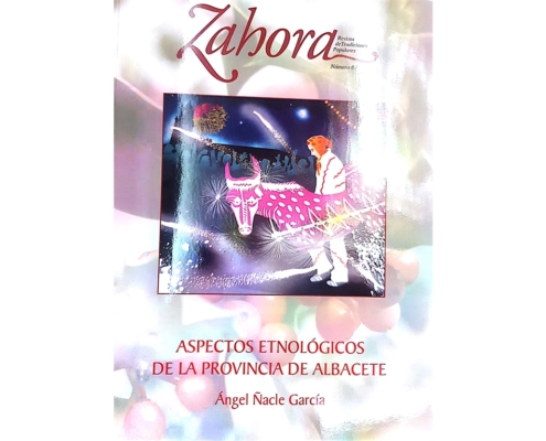 Aspectos Etnol&oacute;gicos de la Provincia de Albacete, en el n&uacute;mero 67 de la revista Zahora